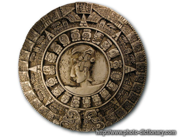 Mayan calendar - photo/picture definition - Mayan calendar word and phrase image