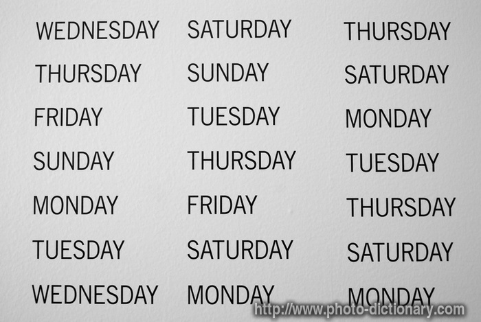 week days - photo/picture definition - week days word and phrase image